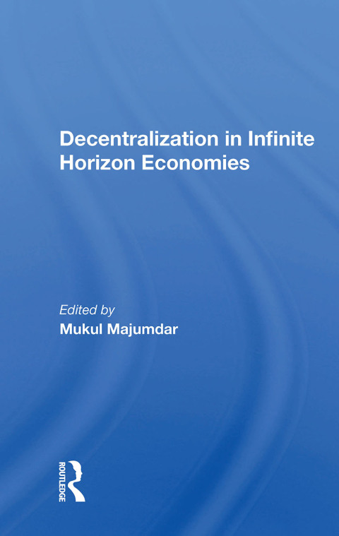 Cover image for book Decentralization In Infinite Horizon Economies