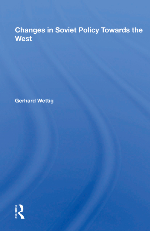 Cover image for book Changes In Soviet Policy Towards The West