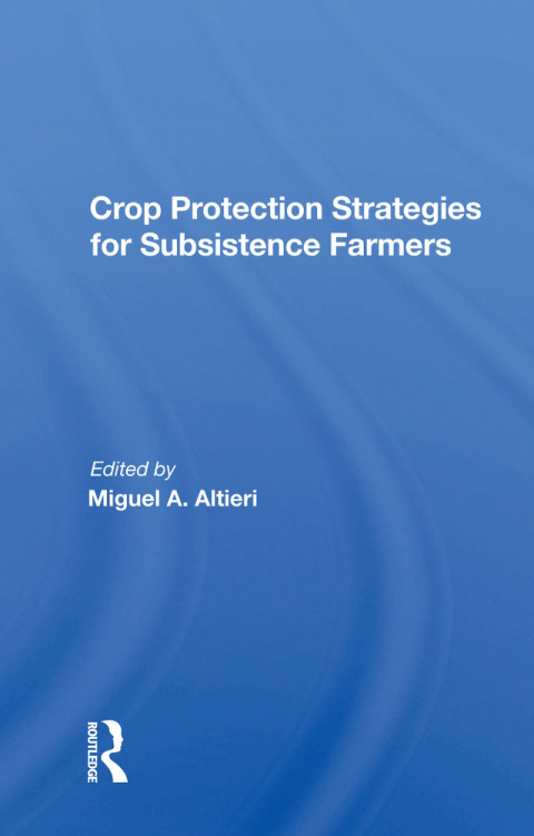 Crop Protection Strategies For Subsistence Farmers 