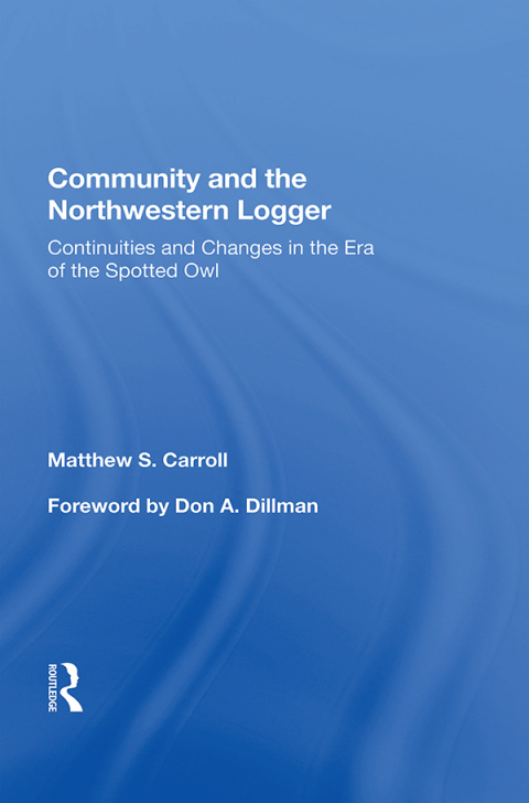 Cover image for book Community And The Northwestern Logger