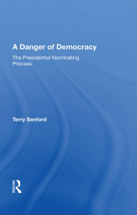 Cover image: A Danger Of Democracy 1st edition 9780367168223