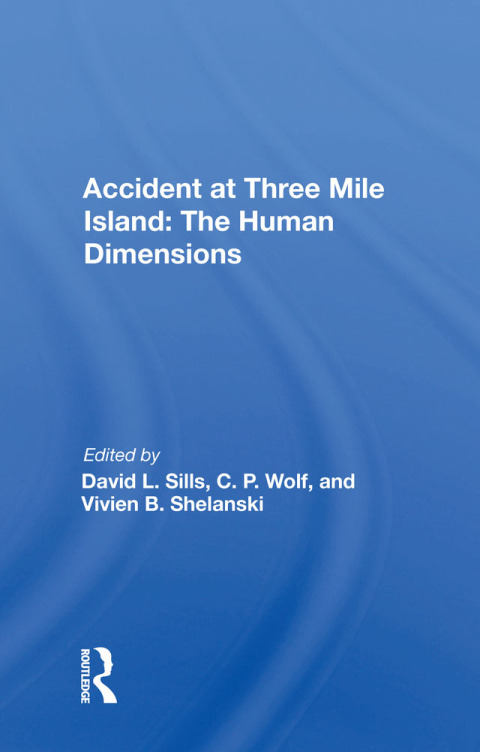 Cover image for book Accident at Three Mile Island: The Human Dimensions