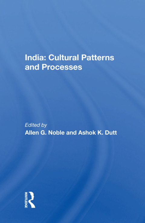 Cover image for book India: Cultural Patterns and Processes