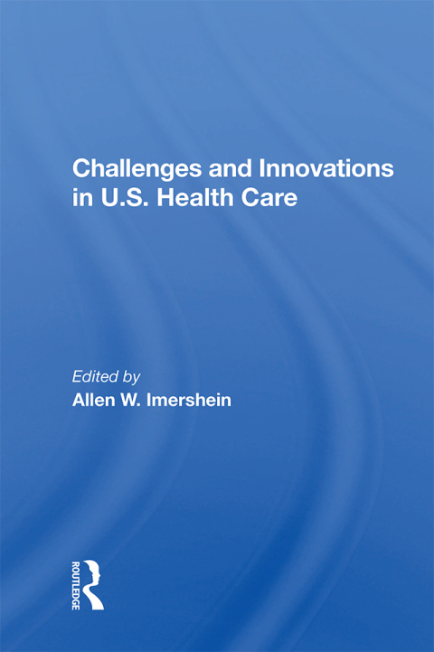 Cover image for book Challenges And Innovations In U.s. Health Care