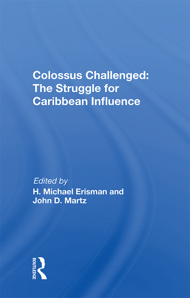 Colossus Challenged: The Struggle for Caribbean Influence