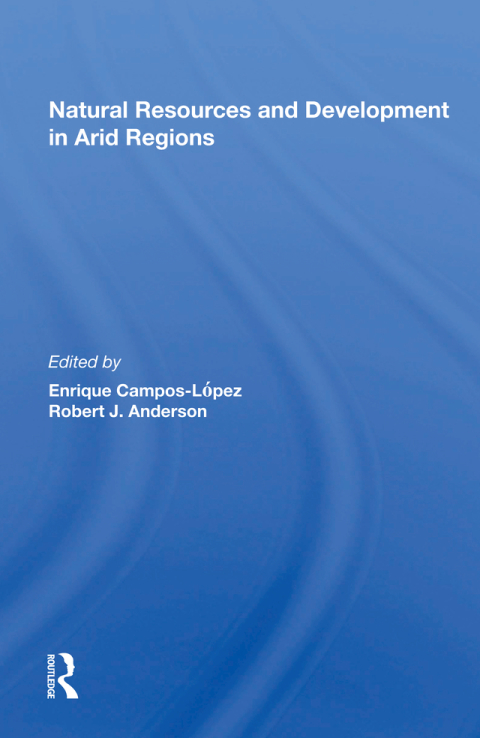 Cover image for book Natural Resources and Development in Arid Regions