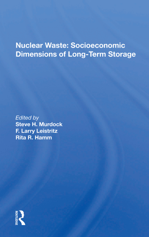 Cover image for book Nuclear Waste: Socioeconomic Dimensions of Long-Term Storage