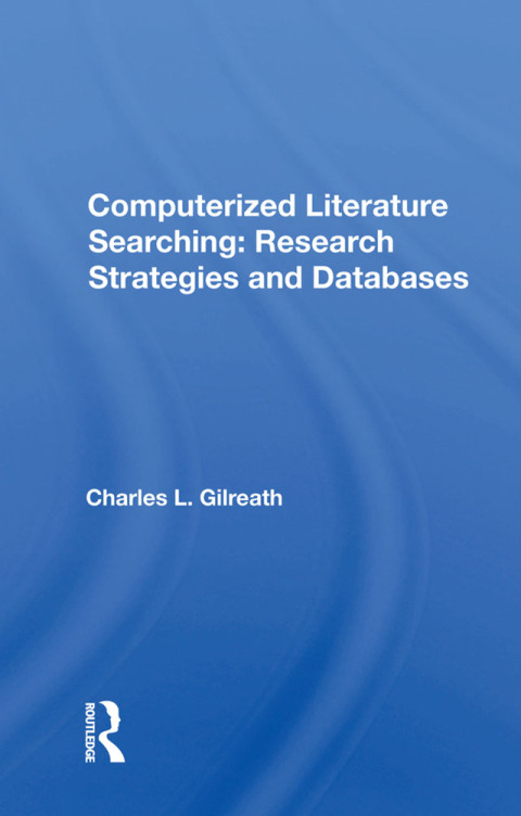 Cover image for book Computerized Literature Searching: Research Strategies and Databases