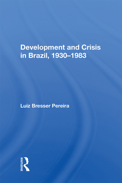 Cover image for book Development And Crisis In Brazil, 1930-1983