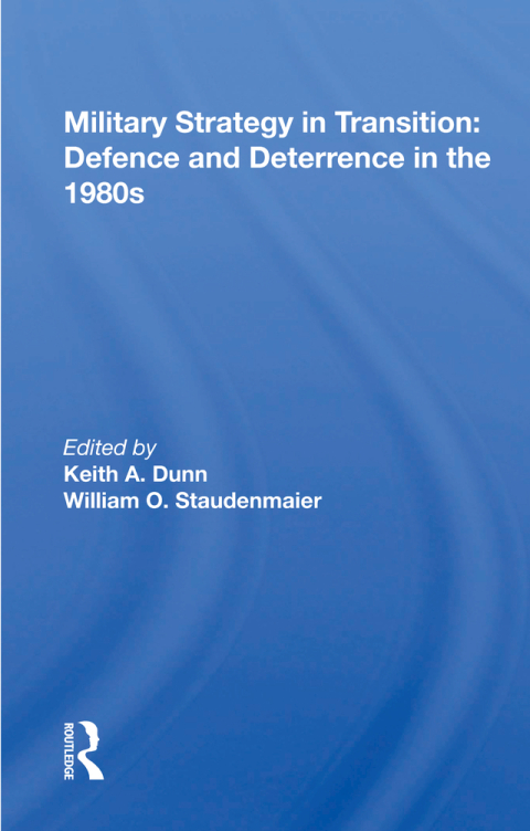 Cover image for book Military Strategy in Transition: Defense and Deterrence in the 1980s