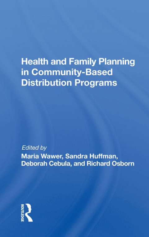 Cover image for book Health and Family Planning in Community-Based Distribution Programs