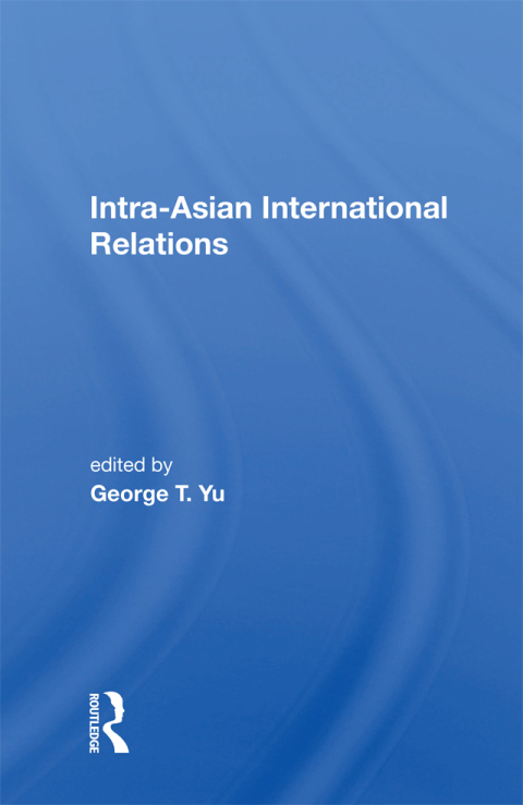 Cover image for book Intra-asian International Relations