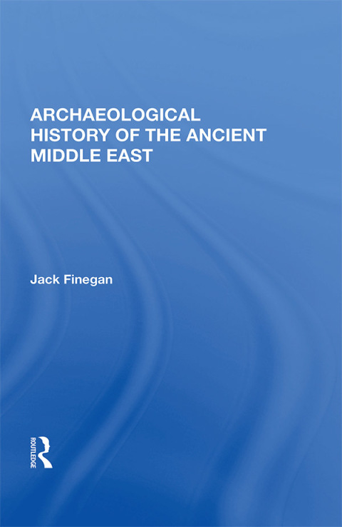 Cover image for book Archaeological History Of The Ancient Middle East