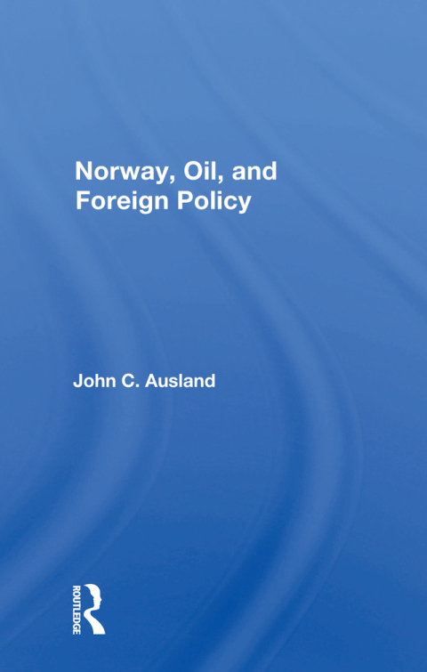 Cover image for book Norway, Oil, And Foreign Policy