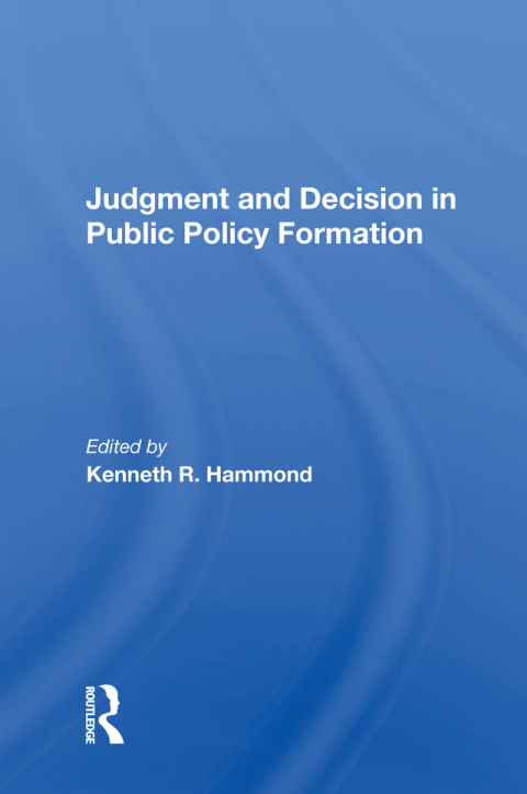 Cover image for book Judgment and Decision in Public Policy Formation
