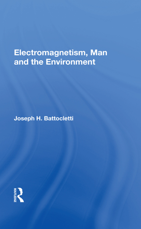 Cover image for book Electromagnetism, Man and the Environment