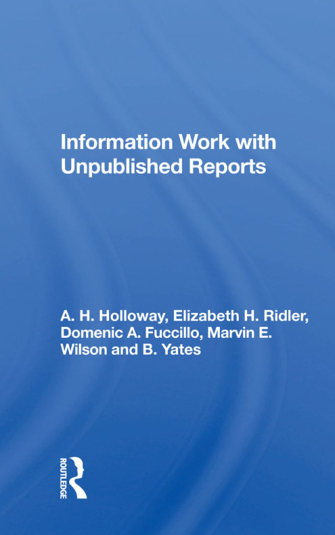 Cover image for book Information Work With Unpublished Reports
