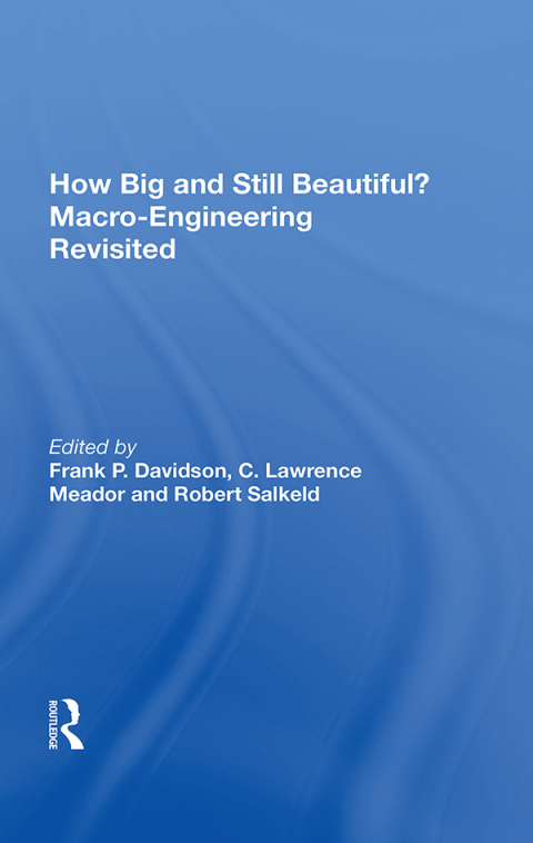 Cover image for book How Big And Still Beautiful?: Macro- Engineering Revisited