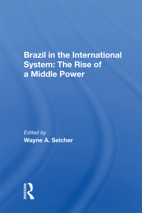 Cover image for book Brazil In The International System