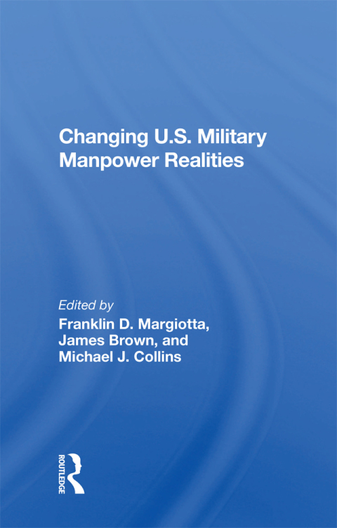 Cover image for book Changing U.s. Military Manpower Realities