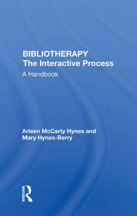 Cover image for book Bibliotherapy The Interactive Process