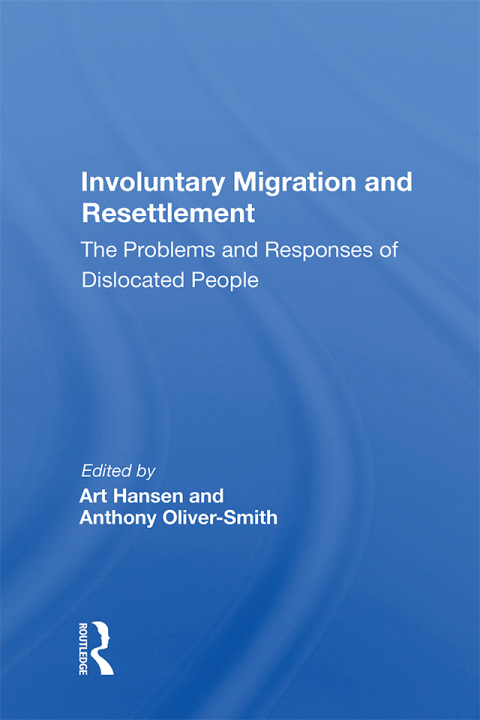 Cover image for book Involuntary Migration And Resettlement