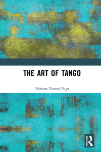 صورة الغلاف: The Art of Tango 1st edition 9780367609764