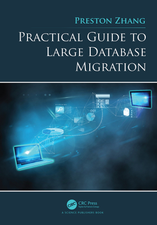 Practical Guide to Large Database Migration