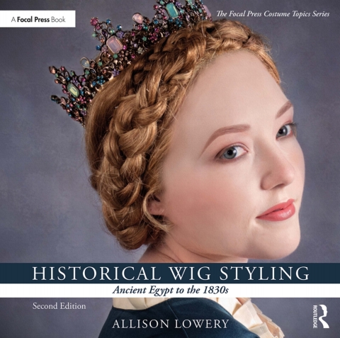Cover image for book Historical Wig Styling: Ancient Egypt to the 1830s