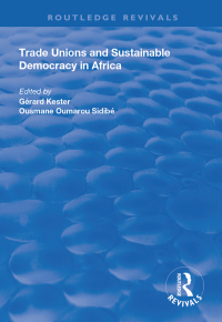 Cover image: Trade Unions and Sustainable Democracy in Africa 1st edition 9781138390317