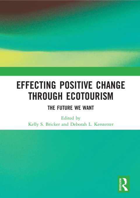 Effecting Positive Change through Ecotourism 
