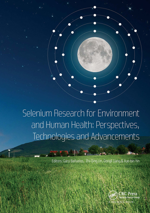 Cover image for book Selenium Research for Environment and Human Health: Perspectives, Technologies and Advancements