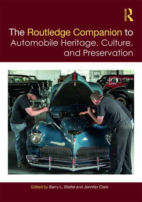 Cover image for book The Routledge Companion to Automobile Heritage, Culture, and Preservation