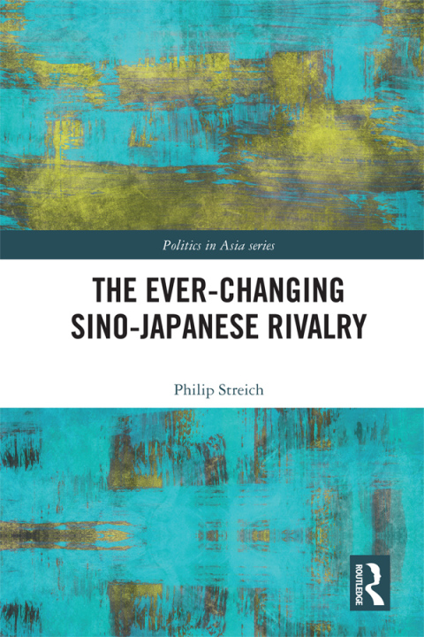 Cover image for book The Ever-Changing Sino-Japanese Rivalry