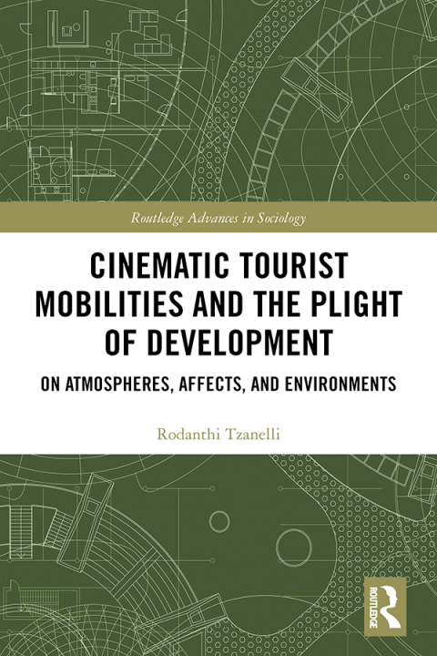 Cover image for book Cinematic Tourist Mobilities and the Plight of Development
