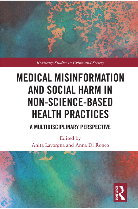Cover image for book Medical Misinformation and Social Harm in Non-Science Based Health Practices