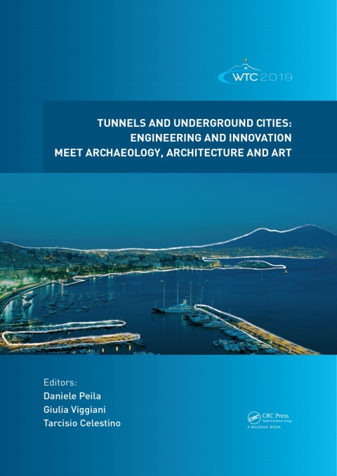 Cover image for book Tunnels and Underground Cities. Engineering and Innovation Meet Archaeology, Architecture and Art