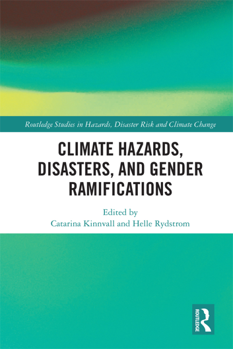 Cover image for book Climate Hazards, Disasters, and Gender Ramifications