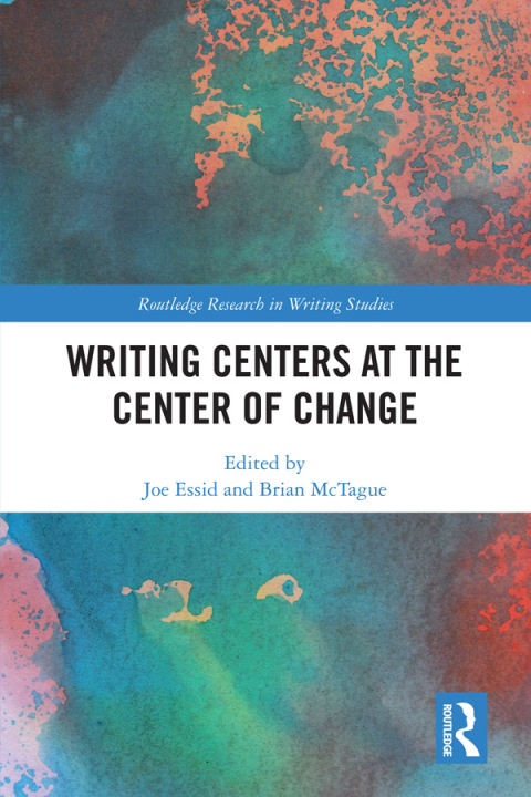 Cover image for book Writing Centers at the Center of Change