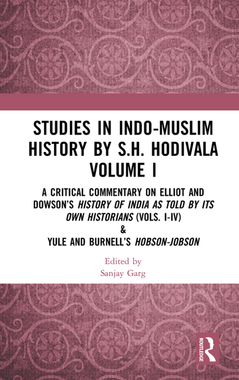 Cover image for book Studies in Indo-Muslim History by S.H. Hodivala Volume I