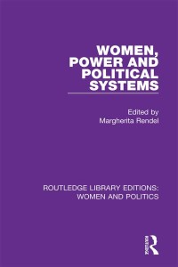 صورة الغلاف: Women, Power and Political Systems 1st edition 9781138388260