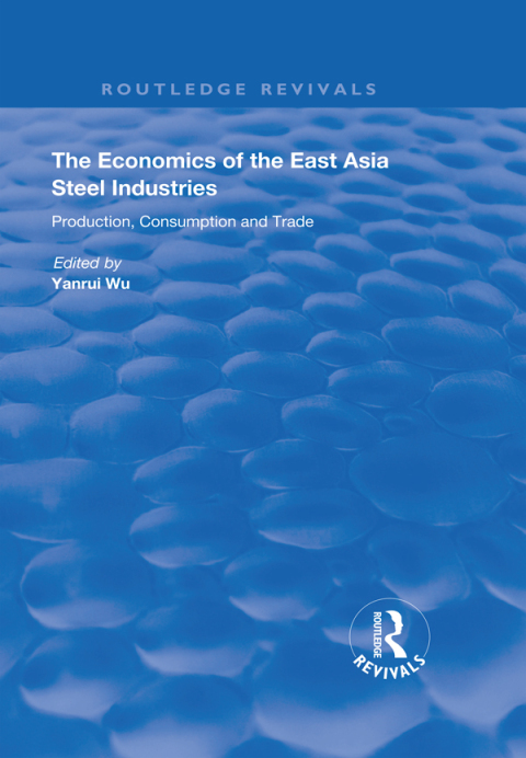 Cover image for book The Economics of the East Asia Steel Industries