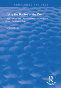 Cover image: Using the Bodies of the Dead 1st edition 9781138387072