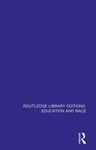 Routledge Library Editions: Education and Race