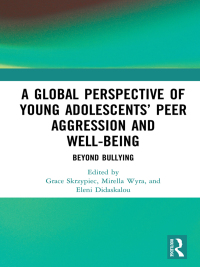 Cover image: A Global Perspective of Young Adolescents’ Peer Aggression and Well-being 1st edition 9781032090924