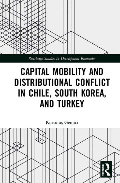 Cover image for book Capital Mobility and Distributional Conflict in Chile, South Korea, and Turkey