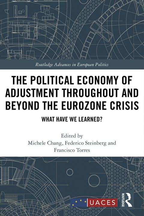 Cover image for book The Political Economy of Adjustment Throughout and Beyond the Eurozone Crisis