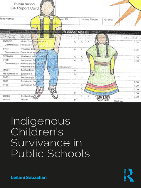 Cover image for book Indigenous Children’s Survivance in Public Schools