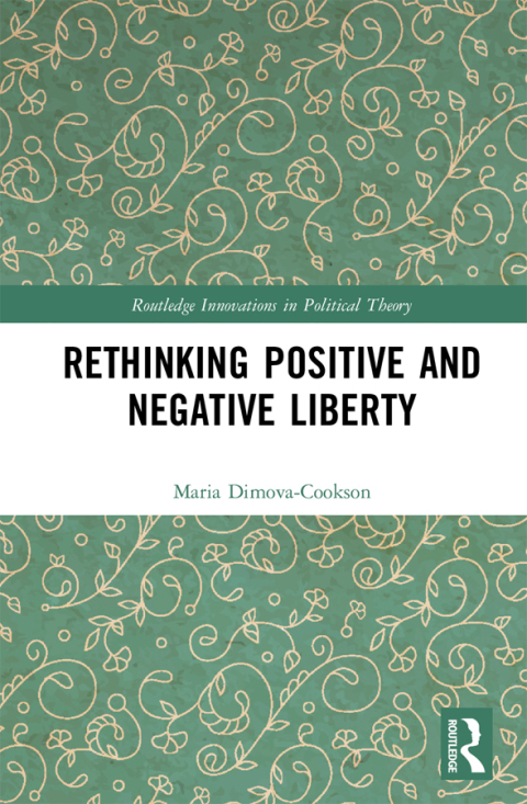 Cover image for book Rethinking Positive and Negative Liberty