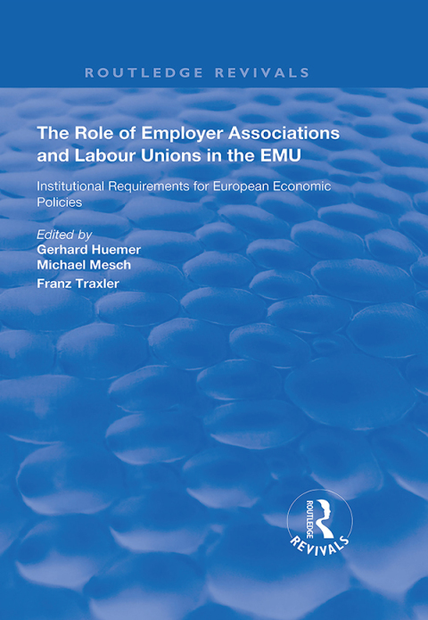 Cover image for book The Role of Employer Associations and Labour Unions in the EMU